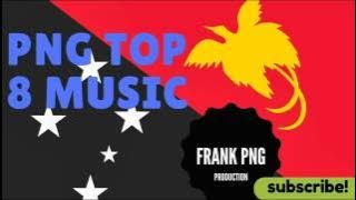 PNG Music Top 8 (35 minutes hits Papua New Guinea song)
