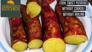 Recipe 67 | How to Boil Sweet Potatoes, Shakarkandi Without Water | Navratri Recipes