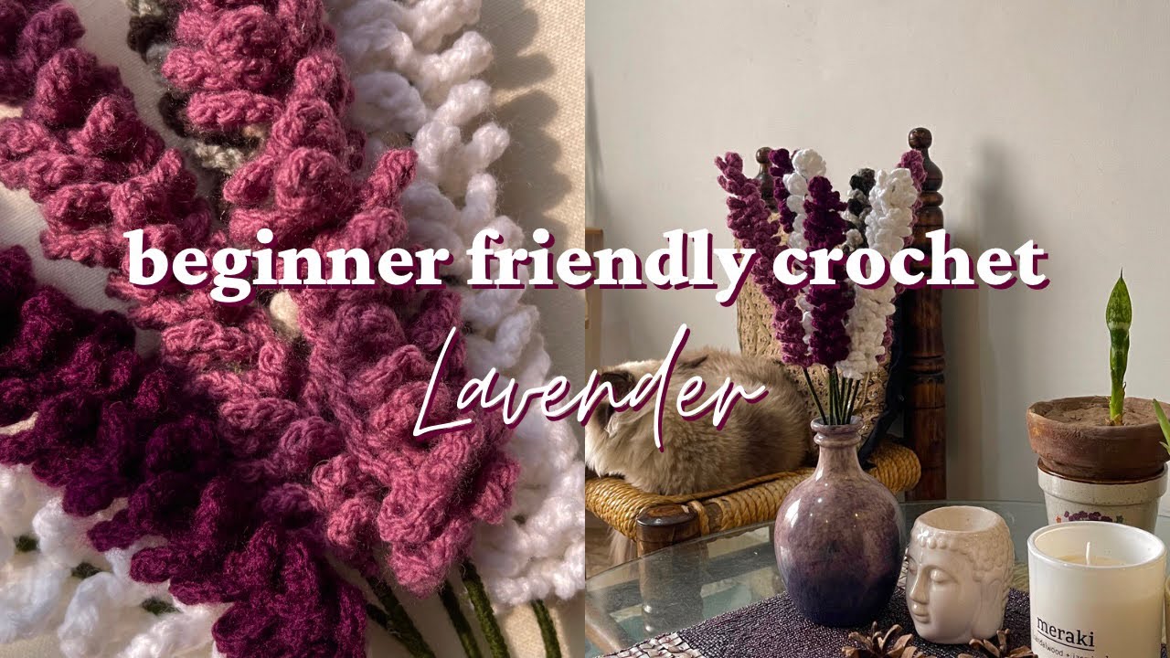 Crochet Lavender Flowers Easy and Beginner Friendly 