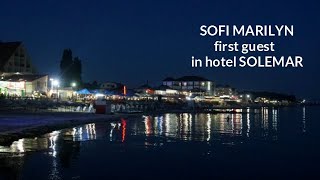 Sofi Marilyn first guest in hotel Solemar. Black sea-2019.