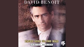 Video thumbnail of "David Benoit - Every Step Of The Way"