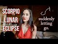 LUNAR ECLIPSE IN SCORPIO, MAY 16TH, 2022: RELEASING FAILURE