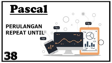 PERULANGAN REPEAT UNTIL