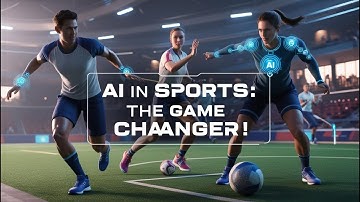 AI in Sports: The Game Changer!