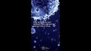 Did you know that our emotions can spread to others much like a virus