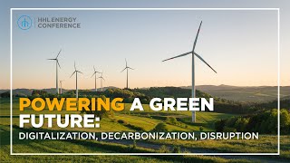 HHL Energy Conference 2025: Powering a Green Future: Digitalization, Decarbonization, Disruption