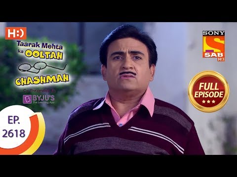 Taarak Mehta Ka Ooltah Chashmah – Ep 2618 – Full Episode – 7th December, 2018