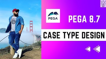Pega 8.7 | Designing a Case in Pega for Absolute Beginners Explained | Day 51