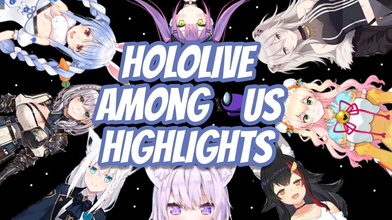 Hololive Among Us Highlights [#ホロAmongUs]