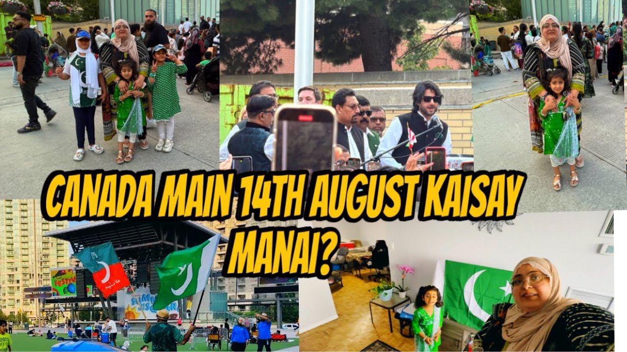 🇵🇰 How We Celebrated Pakistan Independence Day in Canada | Imran Ashraf Meetup in Canada |Single Mom