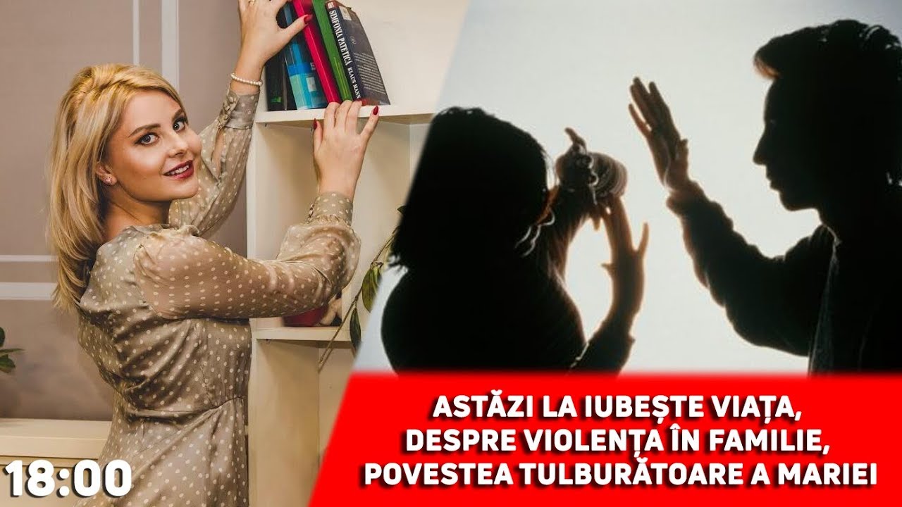 Iubește viața / Spune “NU” violenței în familie / 19.02.19 /