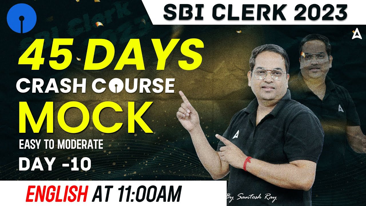 SBI Clerk 2023 | SBI Clerk English Crash Course | English Mock Test By Santosh Ray | Day 10