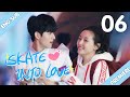 [Eng Sub] Skate Into Love 06 (Steven Zhang, Janice Wu) | Go Ahead With Your Love And Dreams