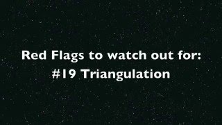 Red Flags to watch out for #19: Triangulation