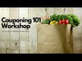 Full Couponing Workshop!  How to Cut Your Grocery Budget in Half