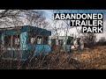 Exploring an Old Abandoned Trailer Park. (So much left behind)