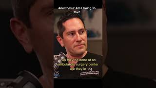 Am I Going To Die From Anesthesia?