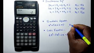 Solving Simultaneous, Quadratic and cubic equations using scientific calculator casio fx 991ms