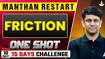 Friction One Shot NEET | Manthan Restart | 15 Days Challenge | Gaurav Gupta