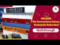 Walk through  orchids the international school bachupally hyderabad