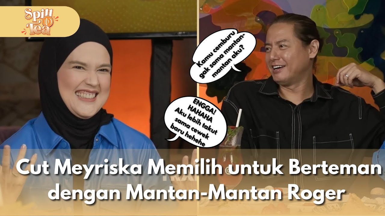 [FULL] Cut Meyriska Memilih untuk Berteman dengan Mantan-Mantan Roger - SPILL D TEA (22/11/2025)