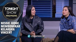 DENGER NESSIE JUDGE CERITA, LANGSUNG PENGEN DIBAWA PULANG? - Tonight Show Premiere