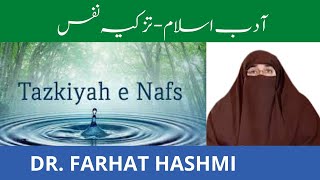 Aadab E Islam   Tazkiya e Nafs | By Farhat Hashmi