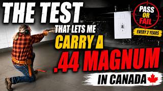 The Test That Lets Me Carry A .44 Magnum In Canada (4K)