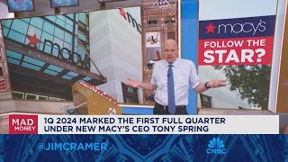 Jim Cramer takes a look at Macy's after strong 1Q earnings