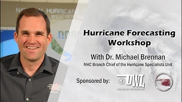 Hurricane Forecasting Workshop with Dr. Michael Brennan