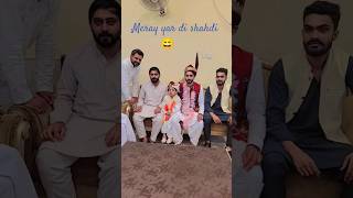 # Meray yar di shahdi 😄# memories # v big day Meray yar foryou