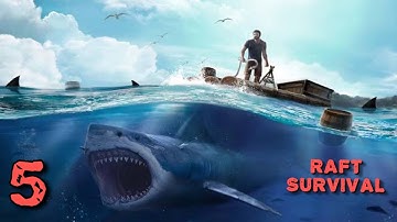 RAFT SURVIVAL - Ocean Nomad Gameplay Walkthrough Part 5 - iOS | ANDROID