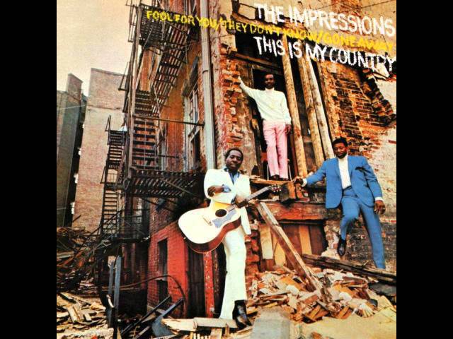 THE IMPRESSIONS - This Is My Country