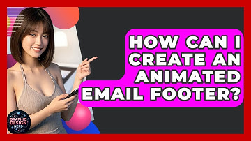 How Can I Create An Animated Email Footer? - Graphic Design Nerd