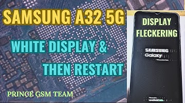 Samsung A32 5G Display Flickering | White Display | Restart | Logo Hang | @Gsmprince 