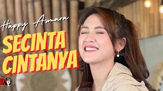 HAPPY ASMARA - SECINTA CINTANYA