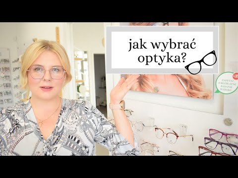 Wideo: Jak Wybrać Optykę