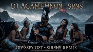 DJ AGAMEMNON - SRNS   (ODYSSEY OST - SIRENS REMIX) #odyssey #remix #theodysseymovie