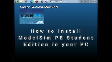 How to Install ModelSim Student Edition