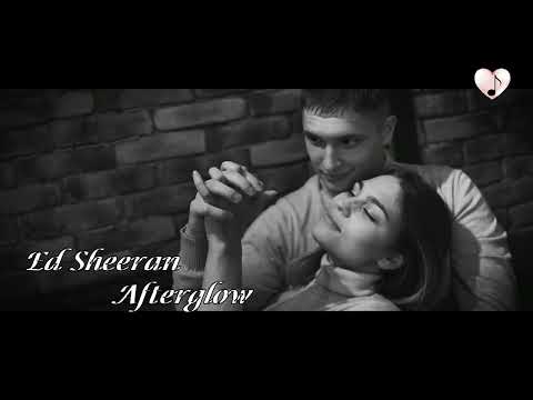 Ed Sheeran – Afterglow (Tradução🎤Narrada)