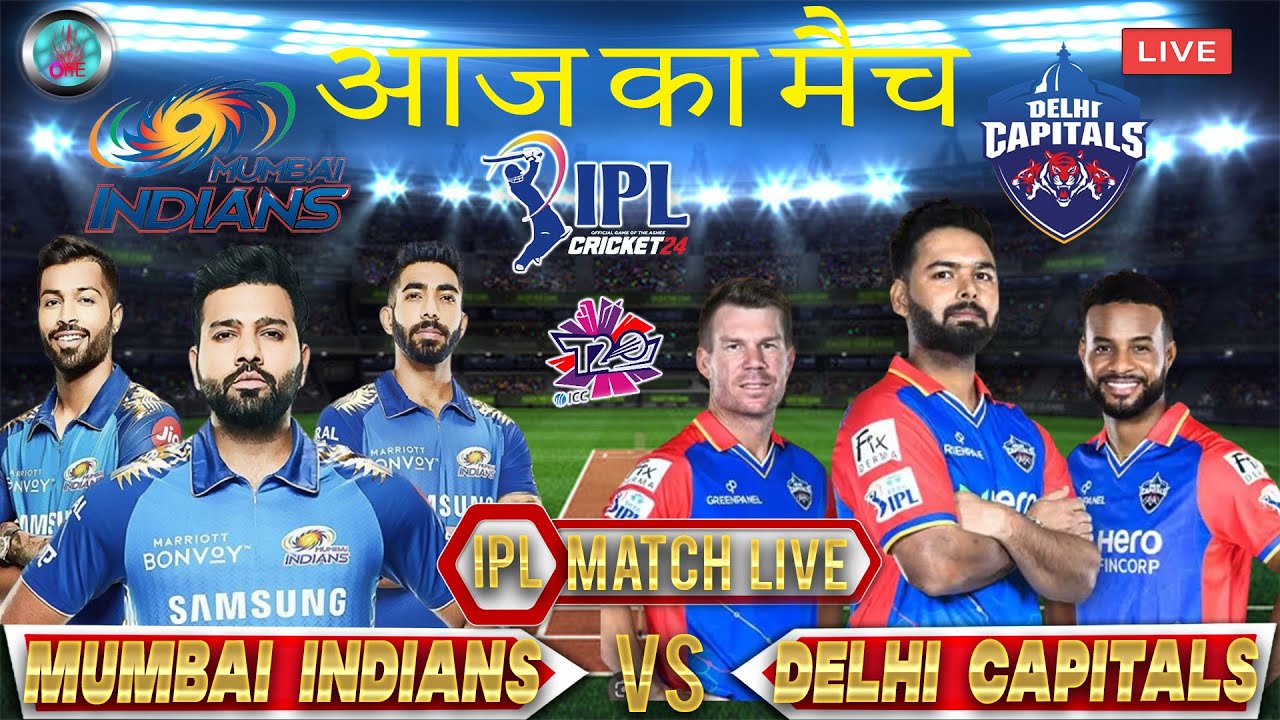 🔴Live IPL 2024 MI VS DC T20 CRICKET MATCH 2024 Today CRICKET 24