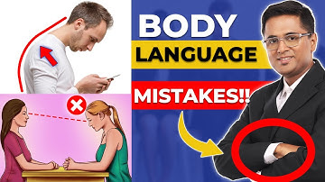 6 Worst Body Language Mistakes You Must Avoid