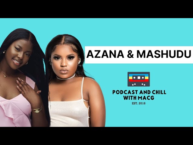 EPISODE 492I AZANA & MASHUDU on Mina Nawe Stream,Sun El,Soa Matrix,Your Love,Heartbreak, Kelvin Momo class=