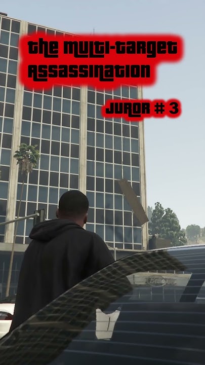 Where Is The Third Juror In Gta 5 The Multi-Target Assassination | 3rd JUROR | GTA V - YouTube