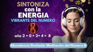 Numerological Meditation for the year ''8'' Abundance, balance, authority and strength! by Afirmaciones & Meditación - Paco Jarab 2,216 views 4 months ago 8 hours, 8 minutes