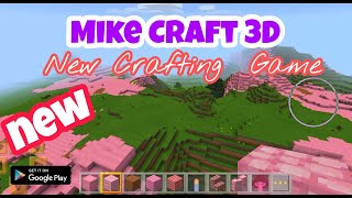 Mike Craft 3D: New Crafting  Game - GamePlay - New Game for Android