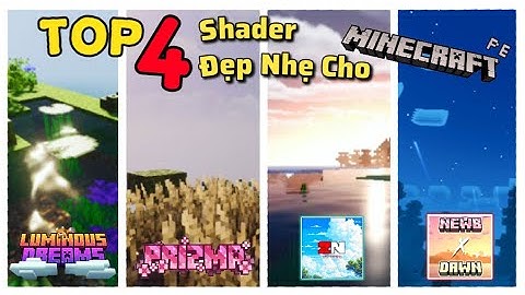 Top 4 Shader Minecraft Pe Đẹp Nhẹ Cho Các Điện Thoại Tầm Trung Từ 1.21.111 Trở Lên