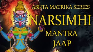 Narsimhi Jaap Mantra 108 Repetitions ( Ashta Matrika Series )