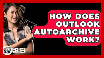 How Does Outlook AutoArchive Work? - TheEmailToolbox.com