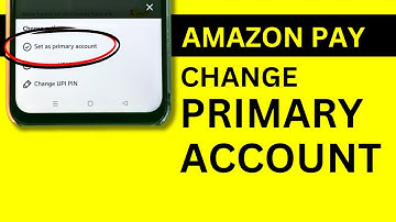 How to Change Primary Account in Amazon Pay? Change Primary Account in Amazon Pay